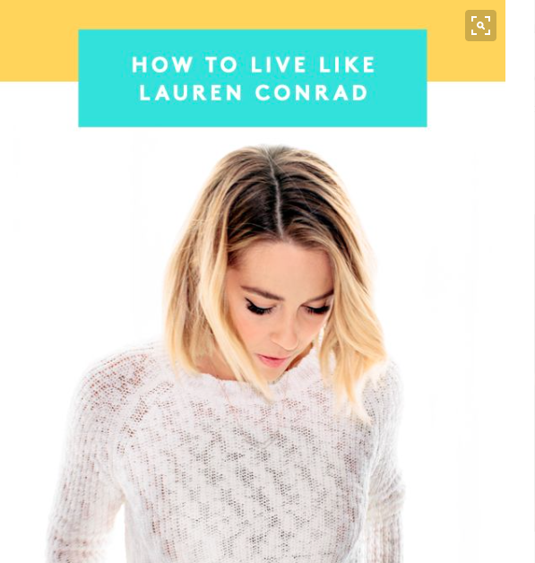 How to live like Lauren Conrad