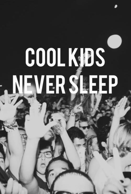 cool kids never sleep poster