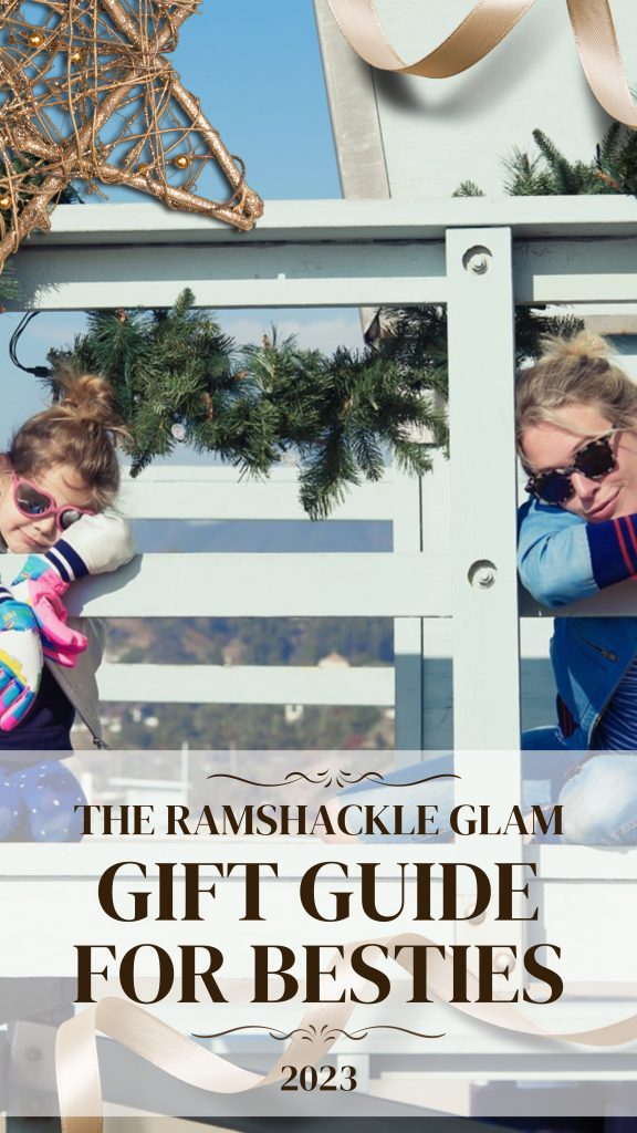 2023 gift guide for best friends ramshackle glam